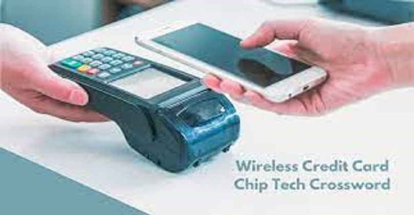 Wireless Credit Card Chip Tech Crossword Answers 2024 Gomercury Pre